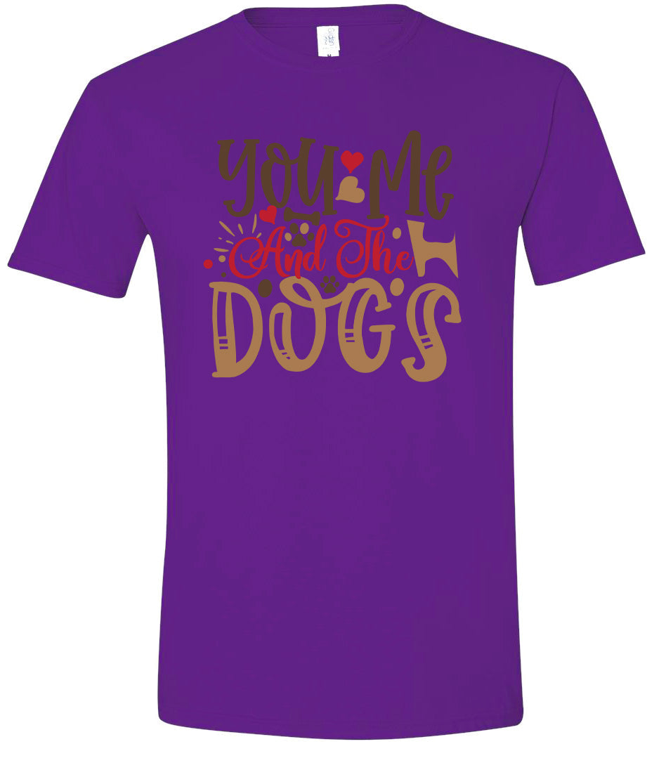 You, Me, and the Dogs Adult Gildan Soft Shirt
