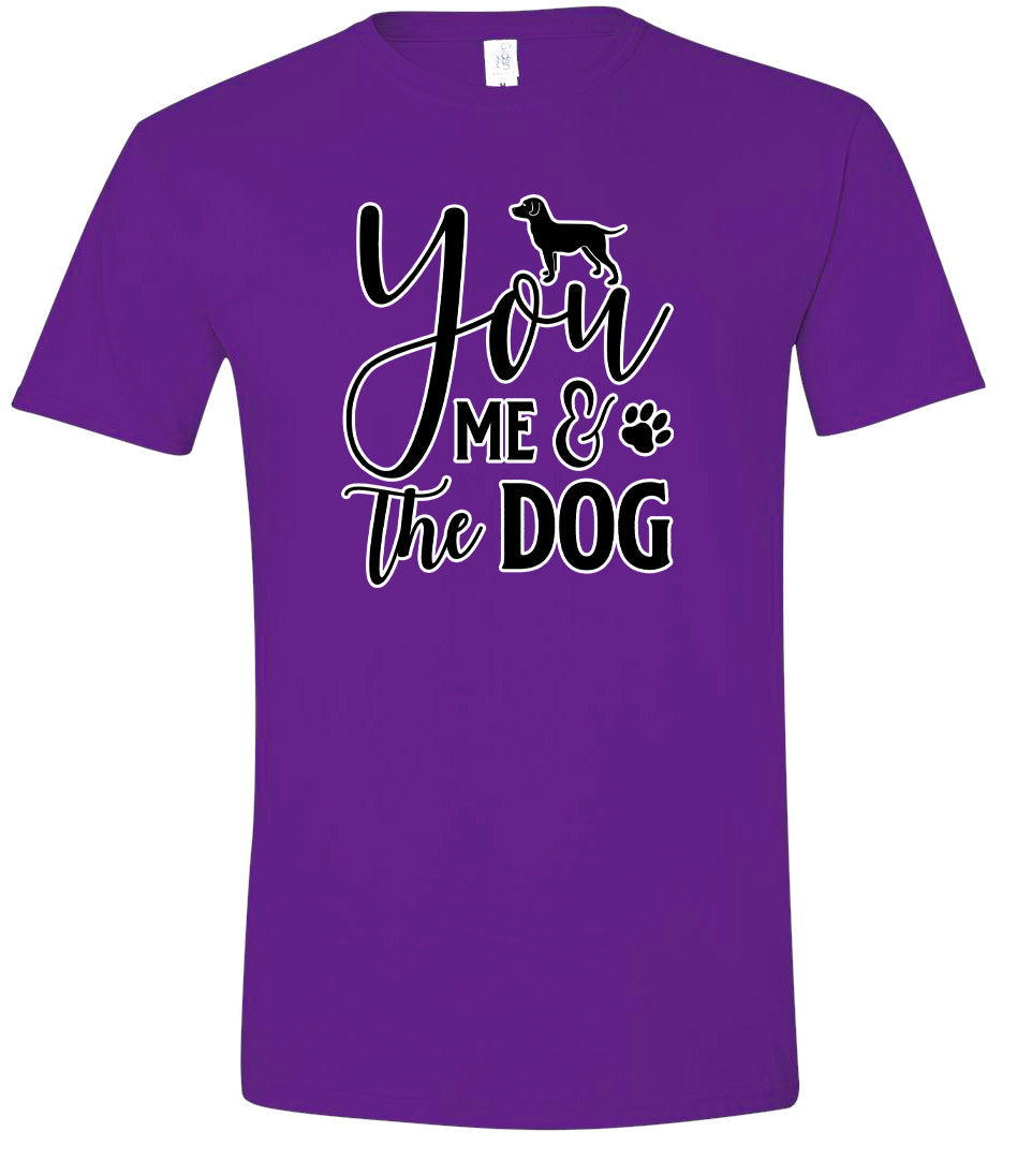 You, Me, and the Dog  Adult Gildan Soft Shirt