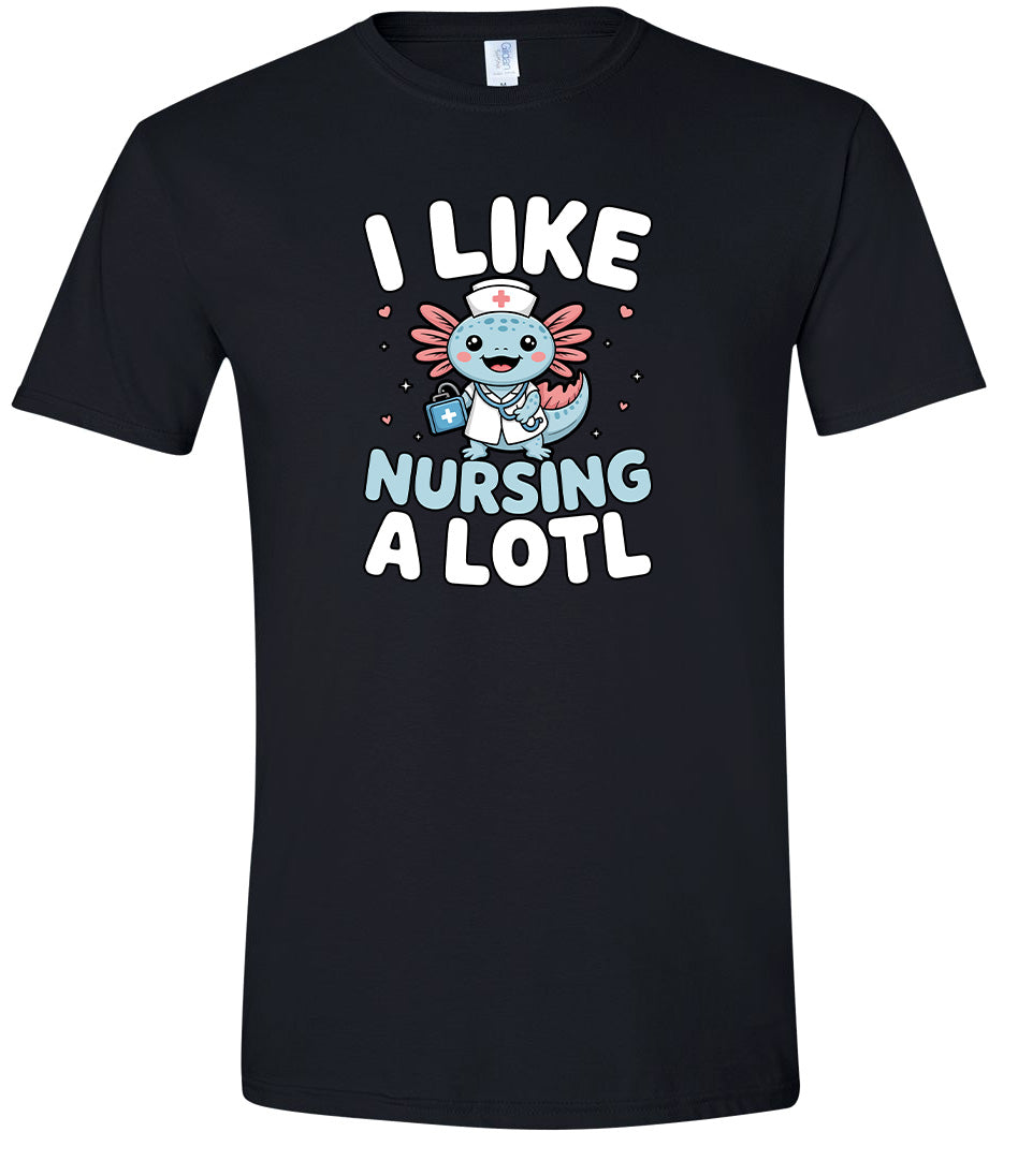 I Like Nursing A Lotl Adult Gildan Soft Shirt