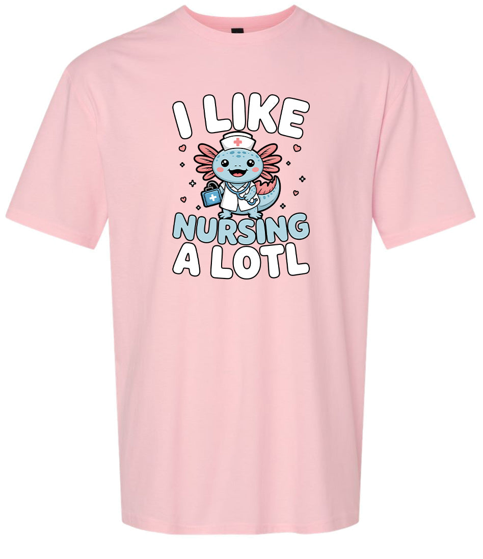 I Like Nursing A Lotl Adult Gildan Soft Shirt