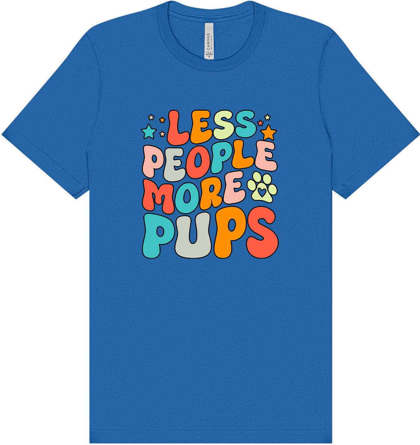 Less People, More Pups Adult Bella Canvas Shirt
