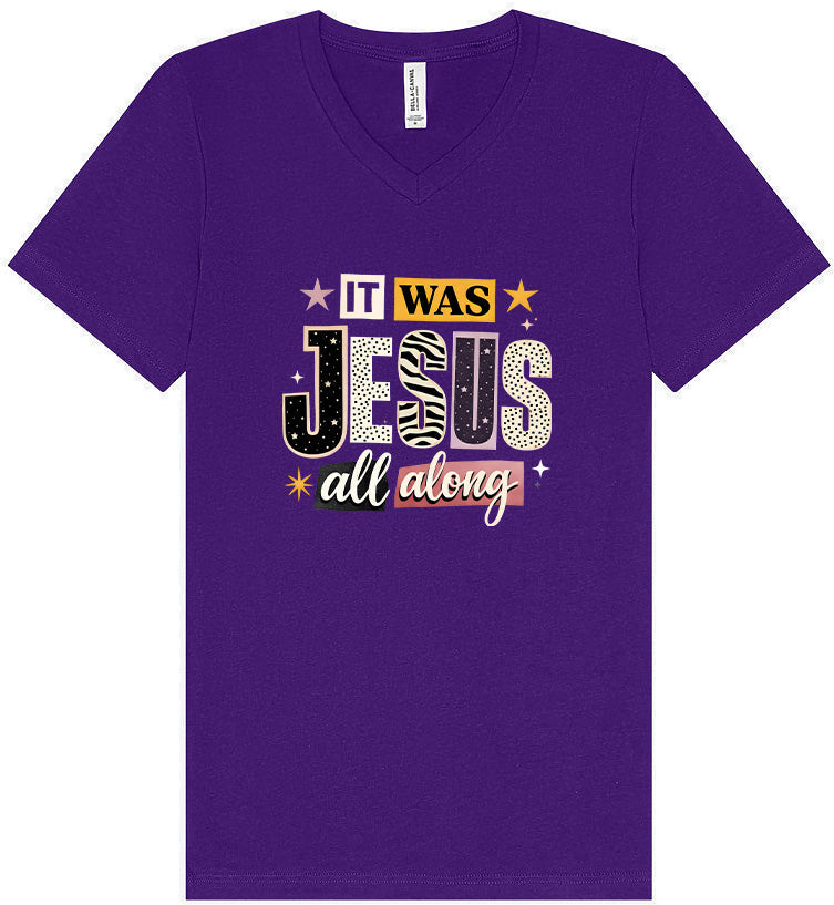 Jesus All Along Unisex V-Neck Shirt