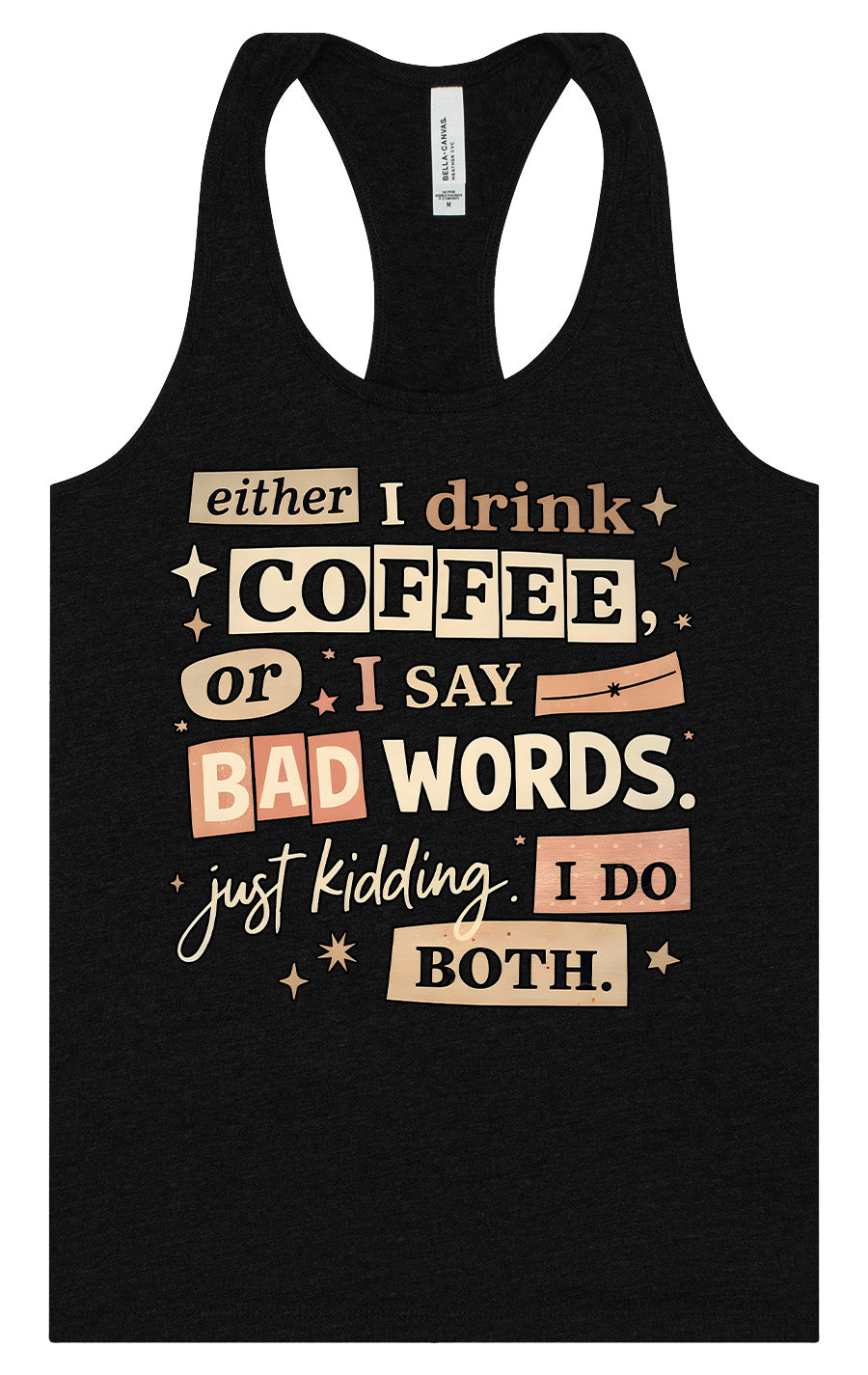 Drink Coffee and Say Bad Words Women's Racerback Tank