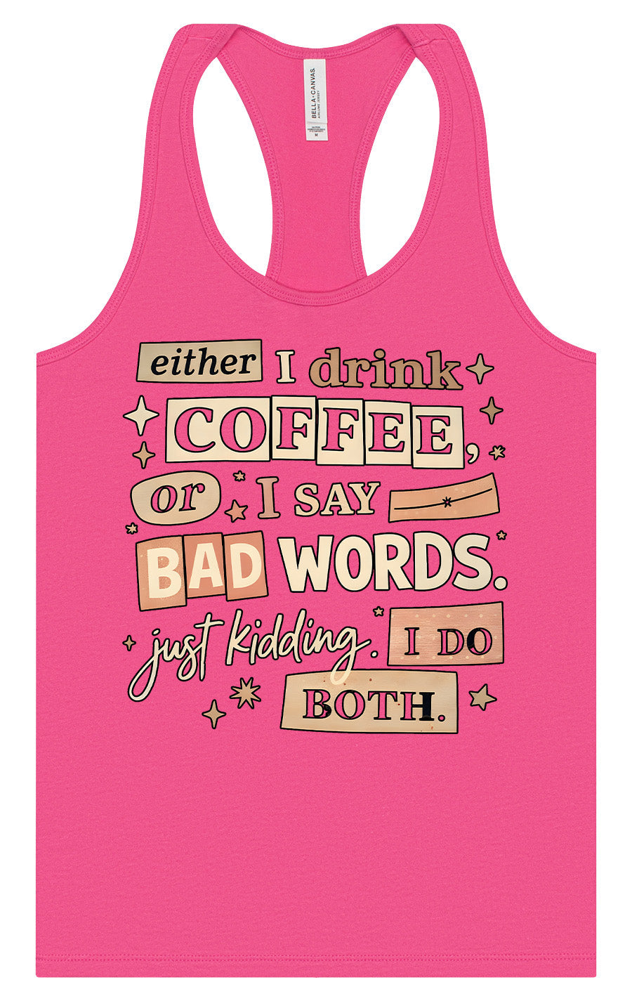 Drink Coffee and Say Bad Words Women's Racerback Tank