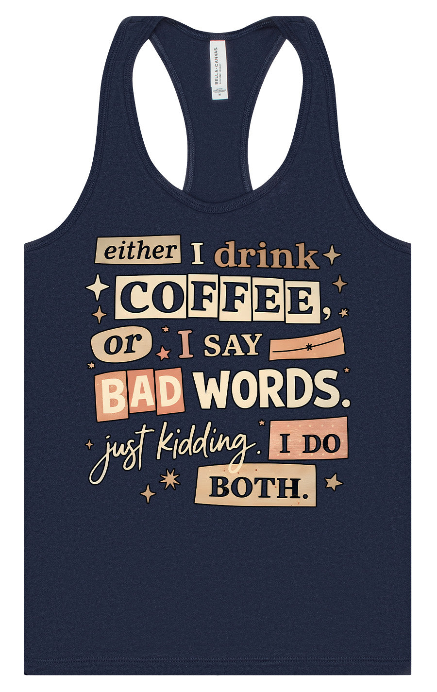 Drink Coffee and Say Bad Words Women's Racerback Tank