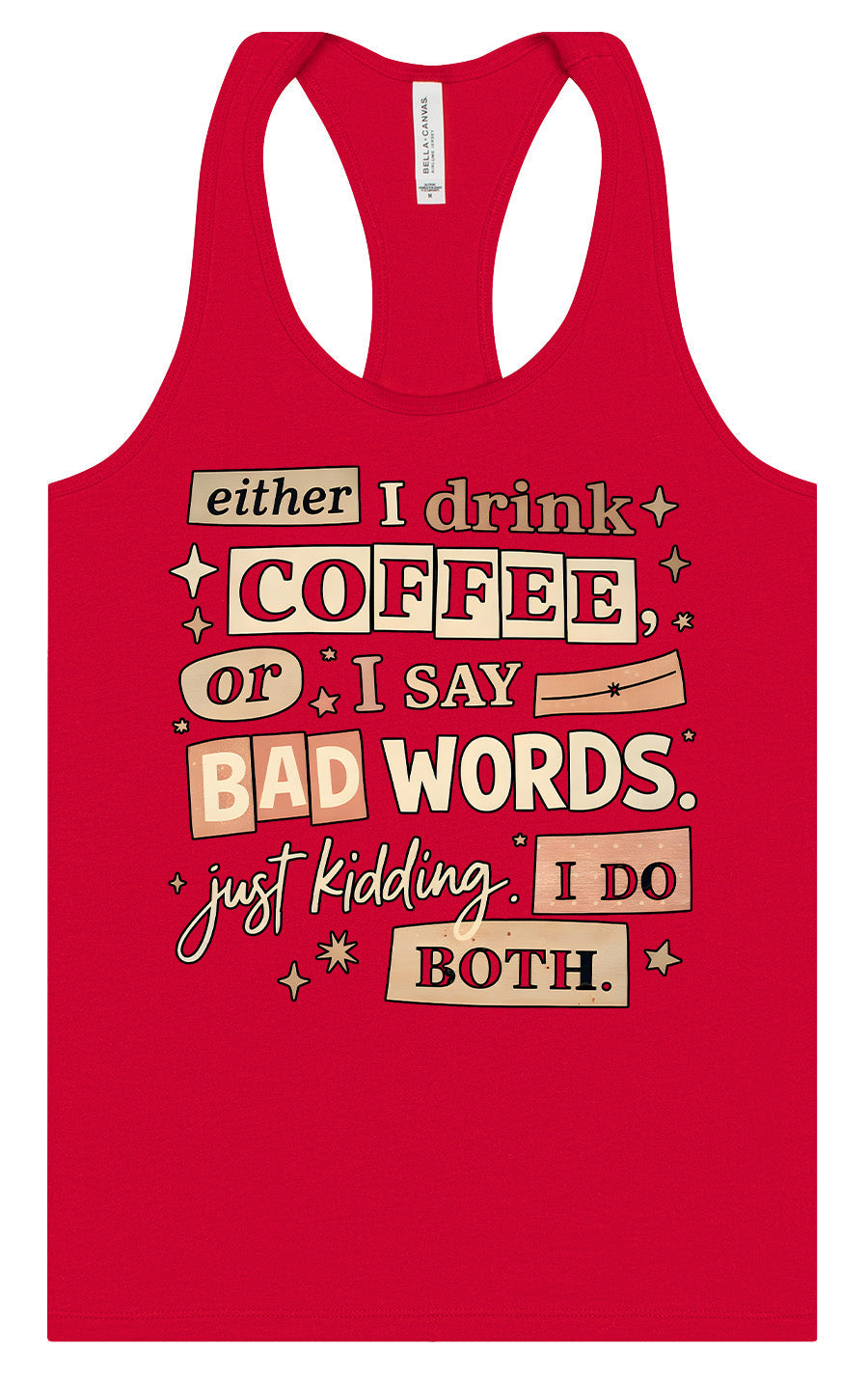 Drink Coffee and Say Bad Words Women's Racerback Tank