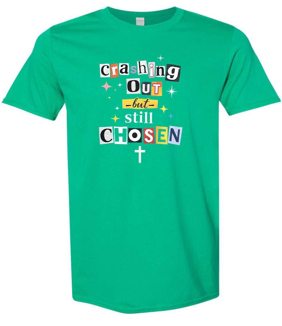 Crashing Out but Chosen Adult Gildan Soft Shirt