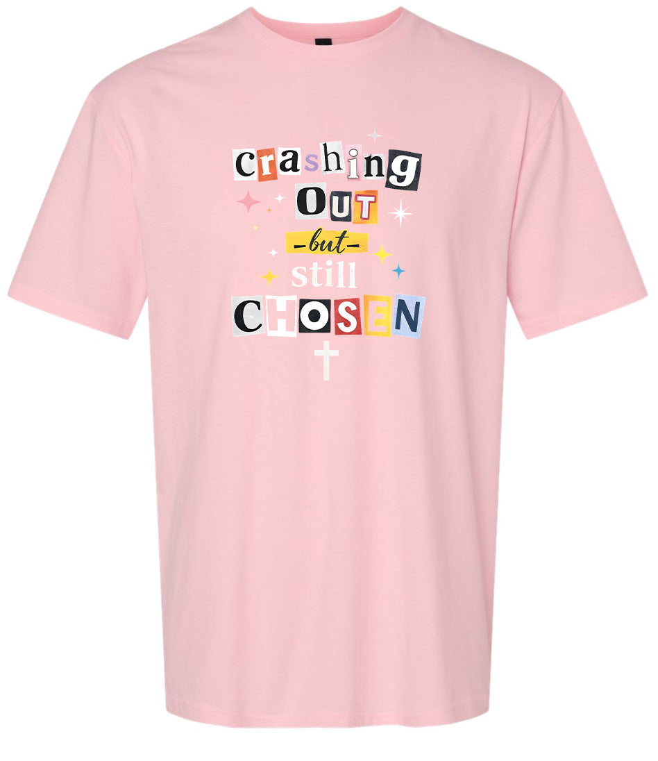 Crashing Out but Chosen Adult Gildan Soft Shirt