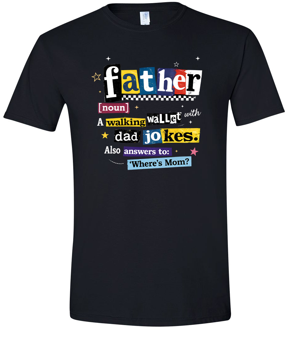 Dad with Wallet and Jokes Adult Gildan Soft Shirt