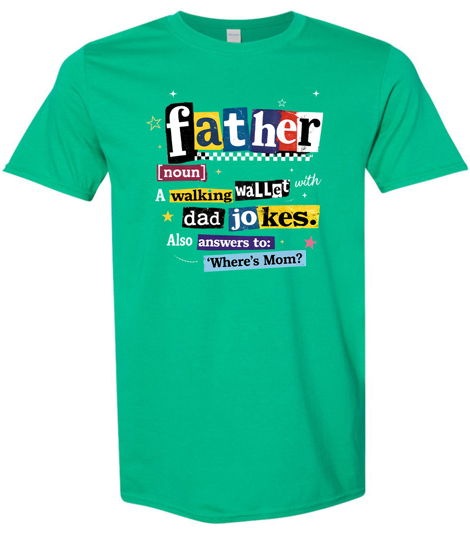Dad with Wallet and Jokes Adult Gildan Soft Shirt