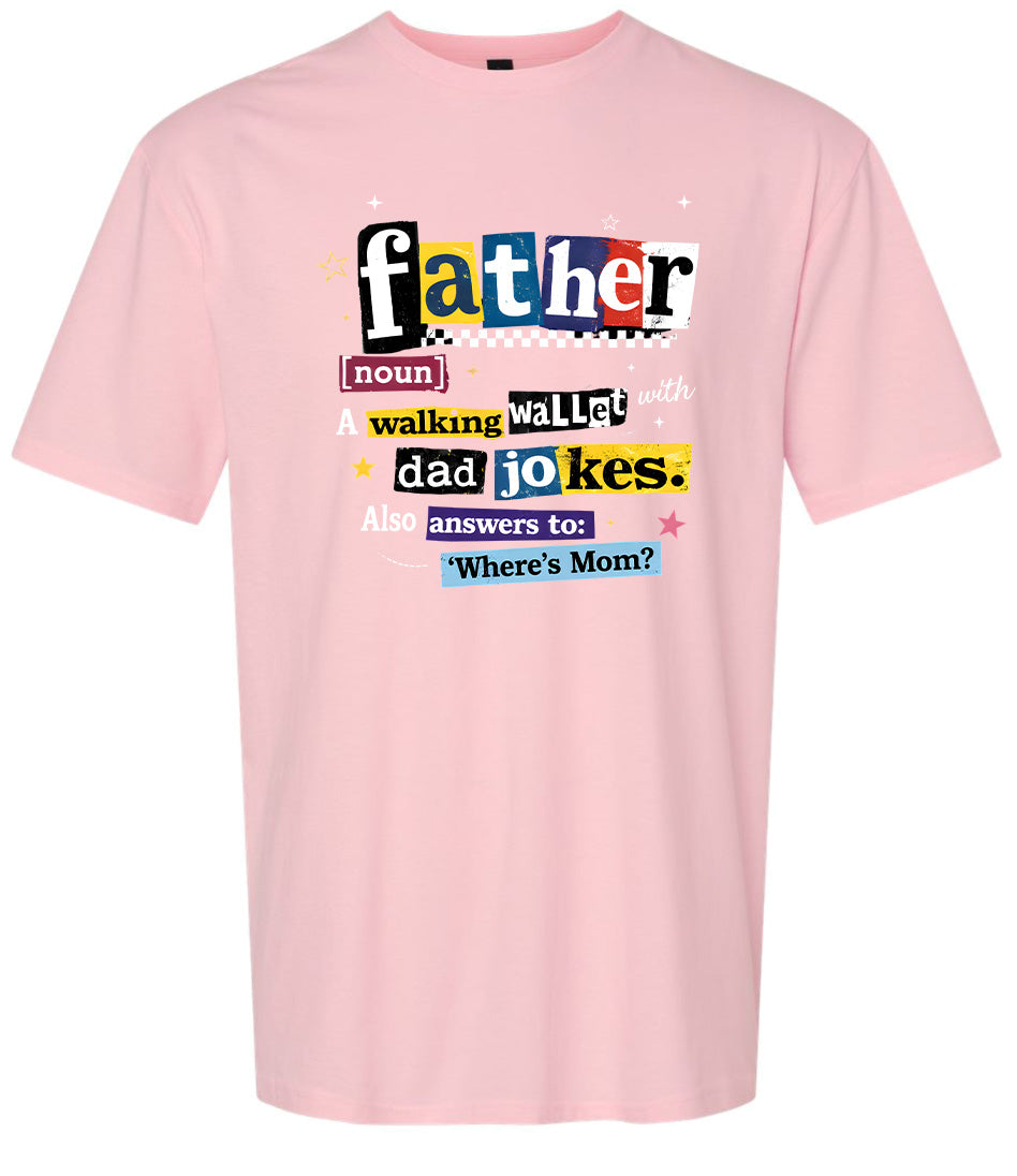 Dad with Wallet and Jokes Adult Gildan Soft Shirt
