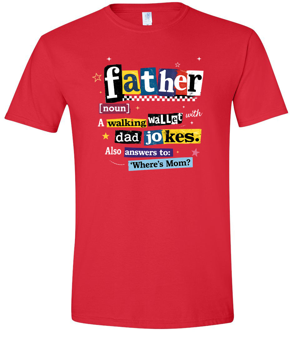 Dad with Wallet and Jokes Adult Gildan Soft Shirt