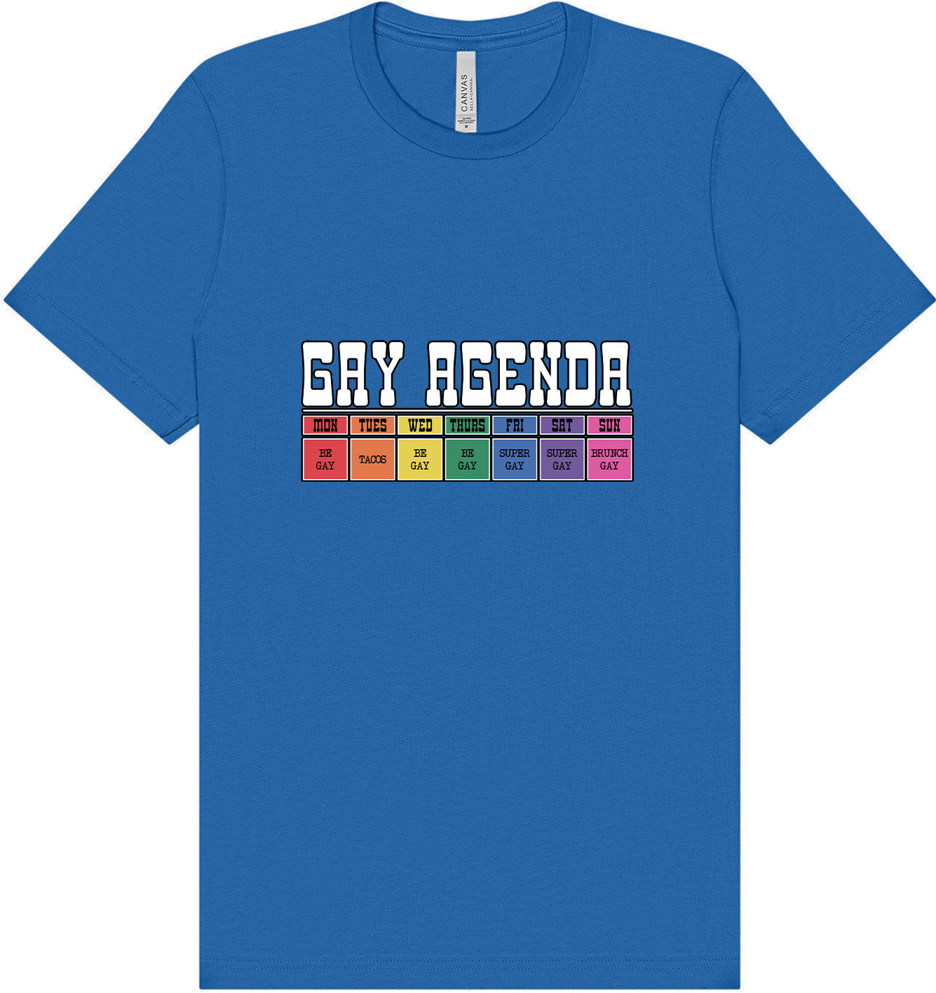 Gay Agenda Adult Bella Canvas Shirt