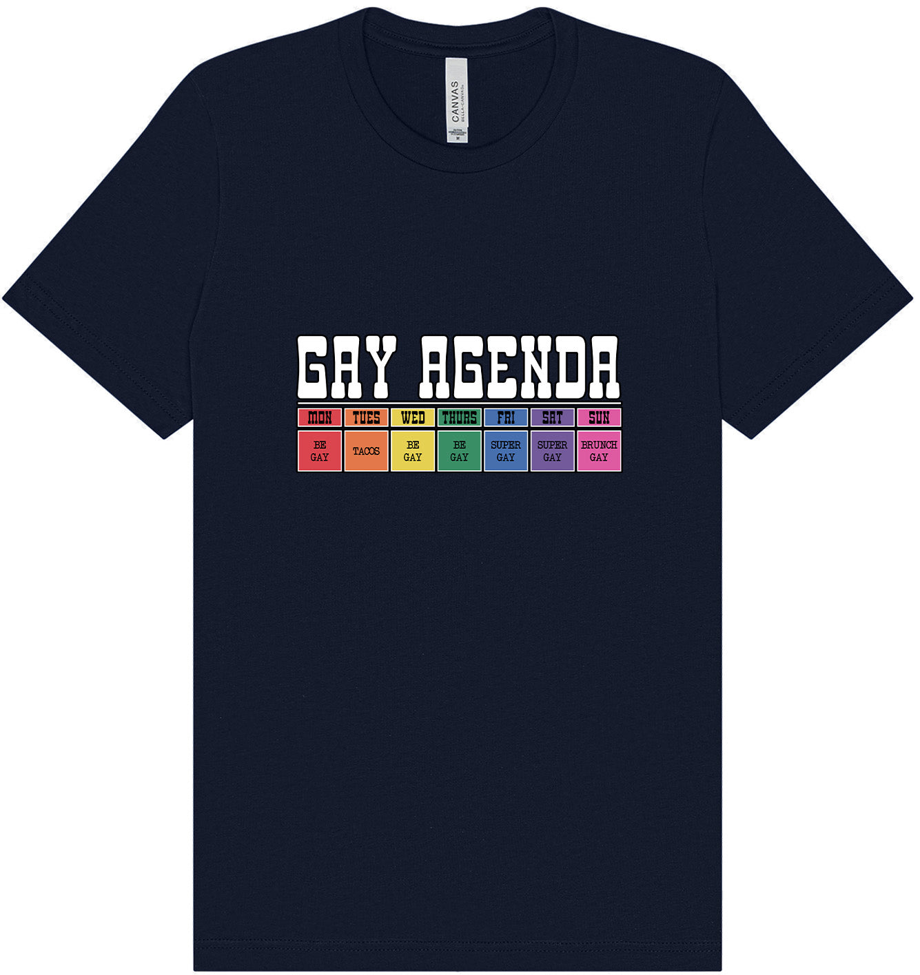 Gay Agenda Adult Bella Canvas Shirt