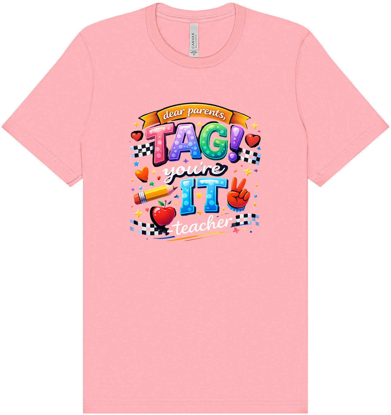Tag You're It! Adult Bella Canvas Shirt