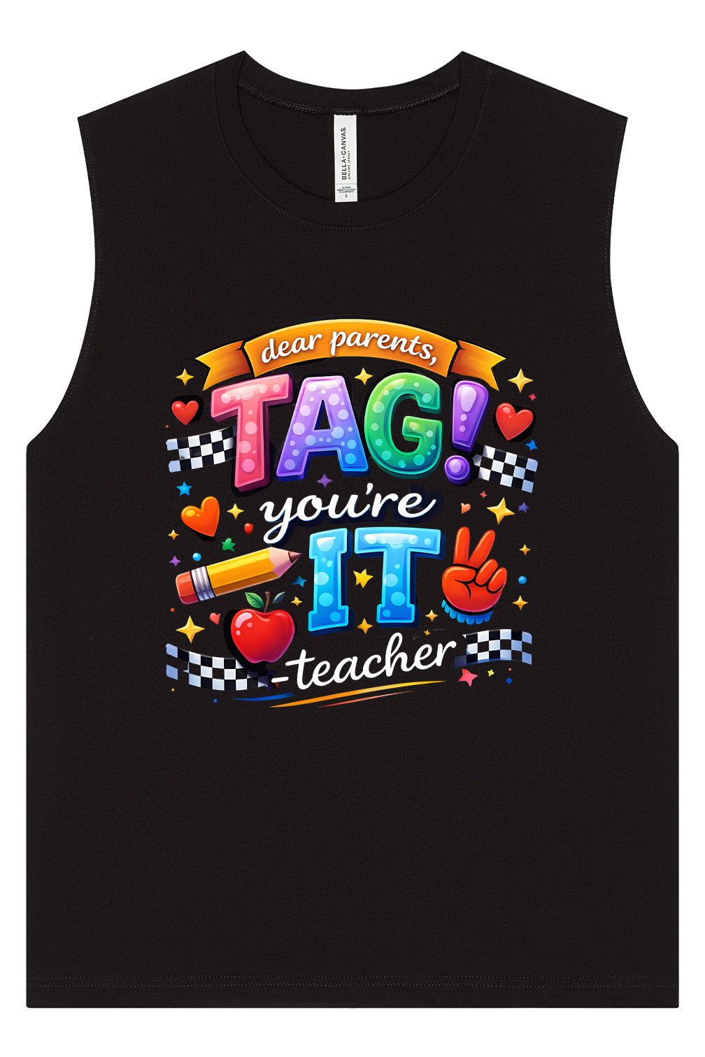 Tag You're It! Muscle Tank