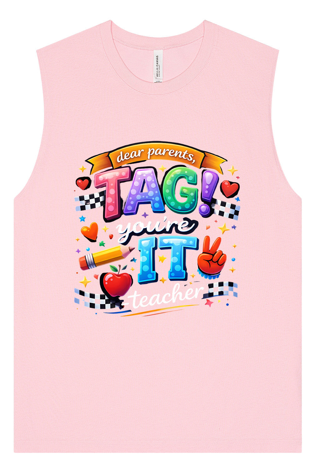 Tag You're It! Muscle Tank
