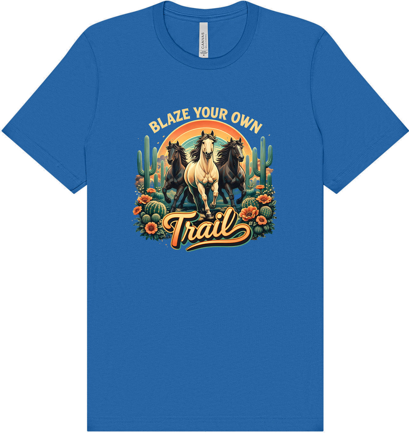 Blaze Your Own Trail Adult Bella Canvas Shirt
