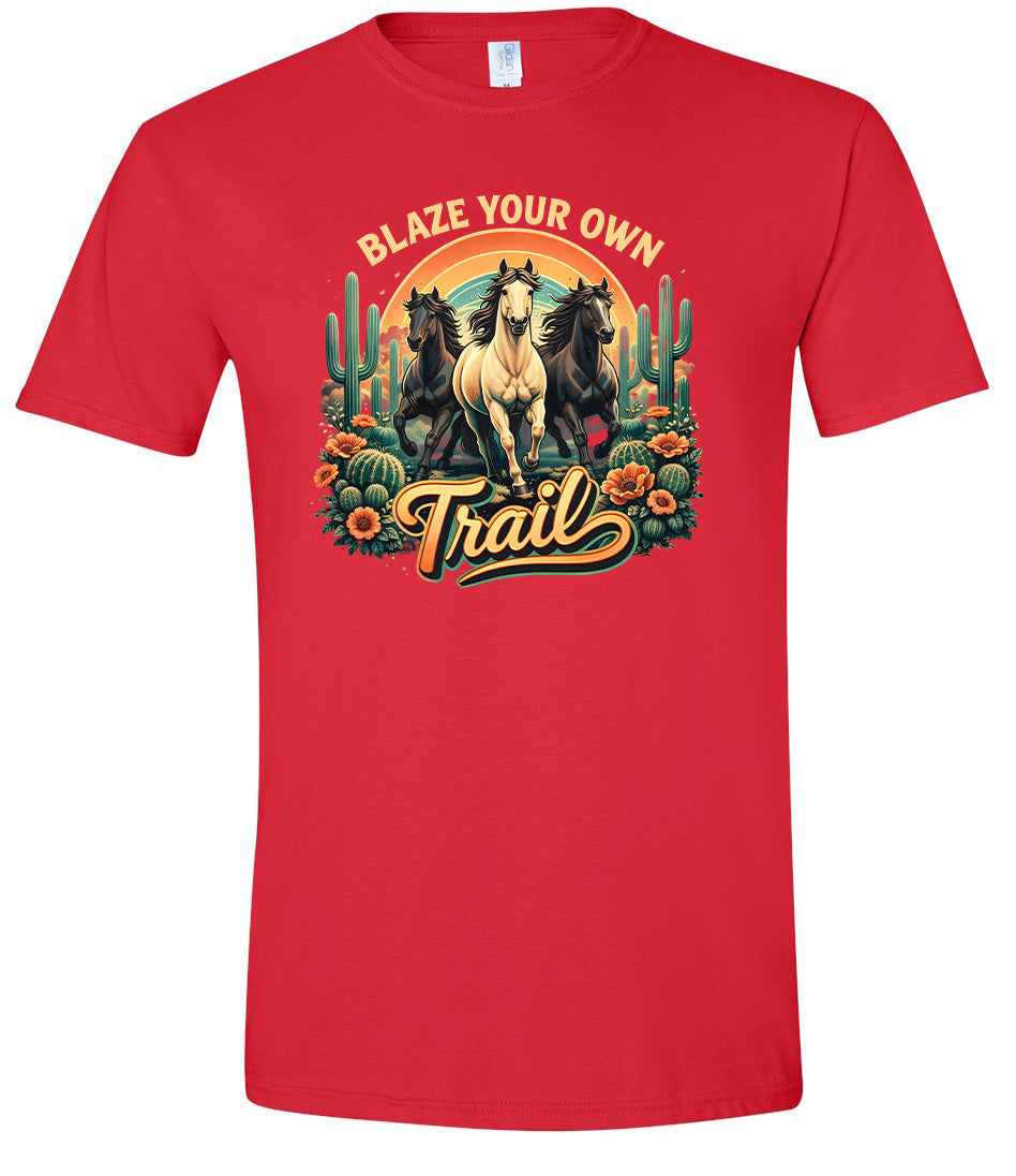 Blaze Your Own Trail Adult Gildan Soft Shirt