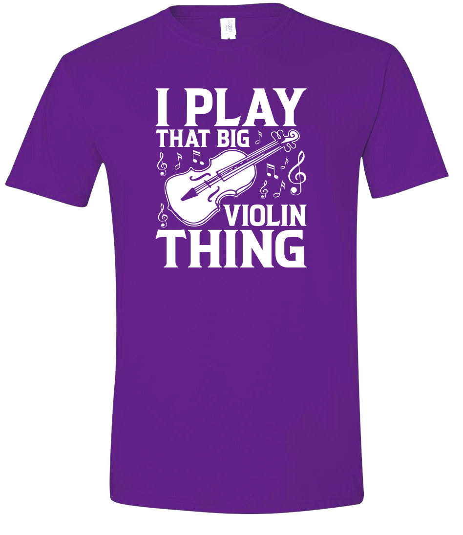 That Big Violin Thing Adult Gildan Soft Shirt