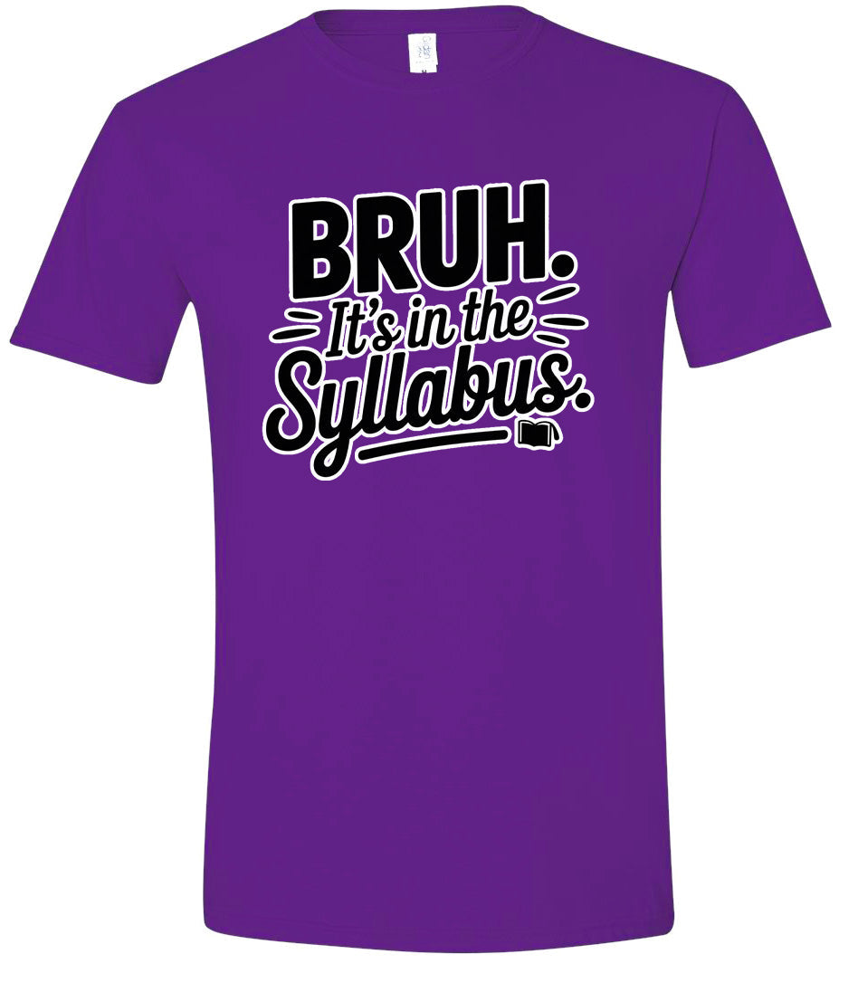 Bruh. It's in the Syllabus. Adult Gildan Soft Shirt