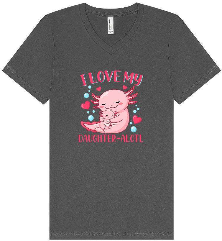 Love My Daughter Alotl Unisex V-Neck Shirt