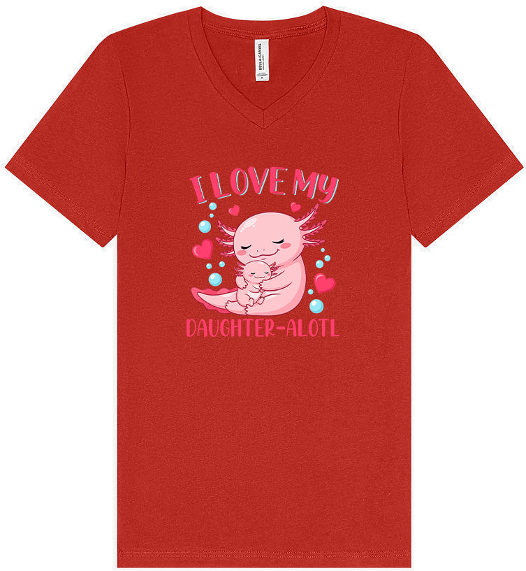 Love My Daughter Alotl Unisex V-Neck Shirt