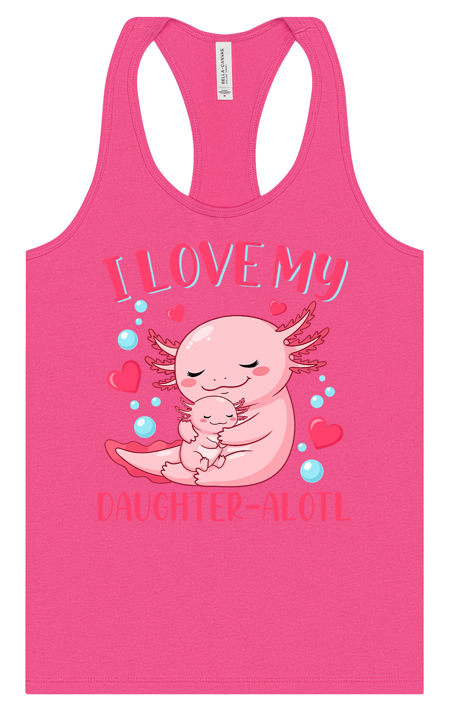 Love My Daughter Alotl Women's Racerback Tank