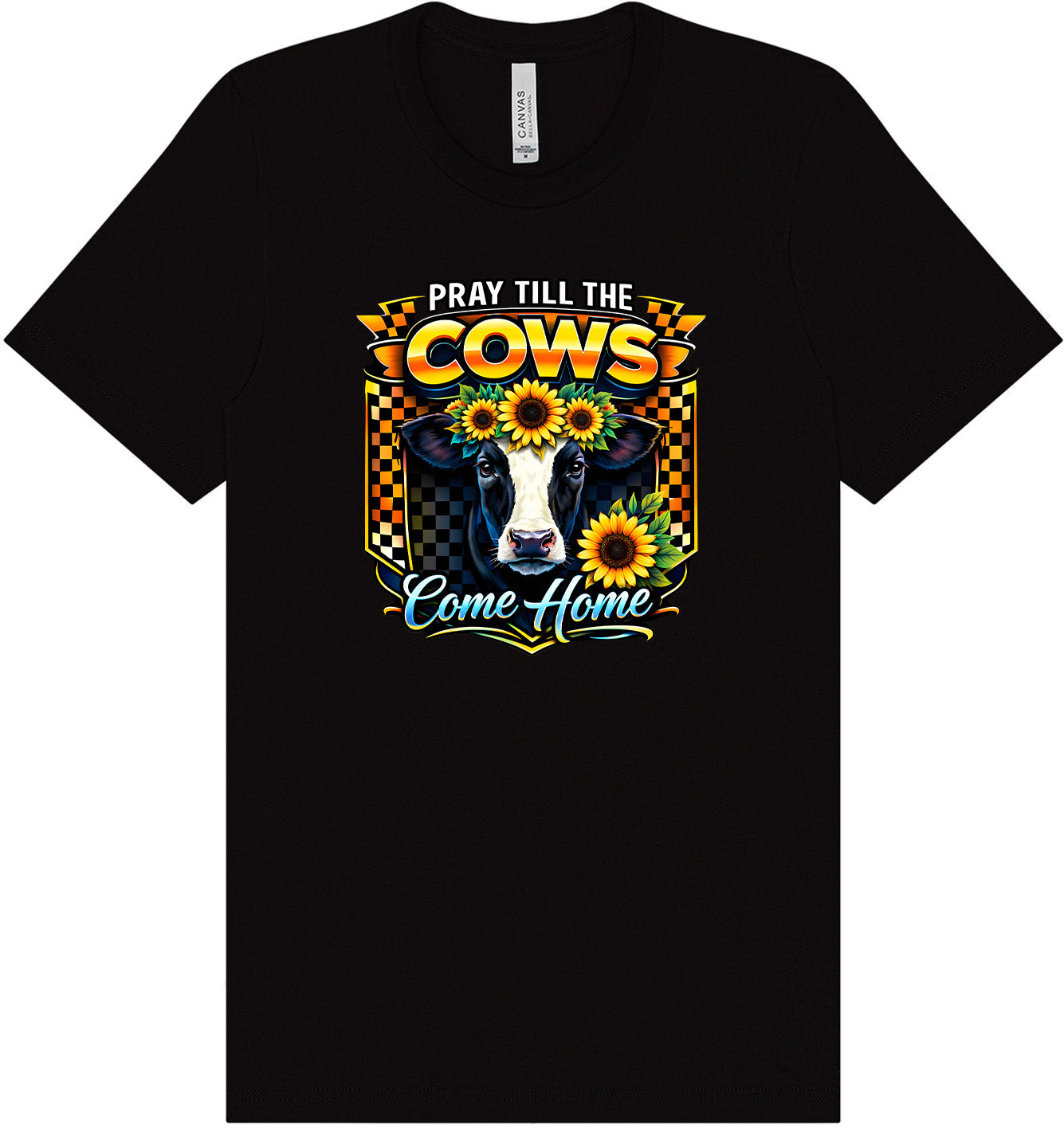 Pray til the Cows Come Home Adult Bella Canvas Shirt