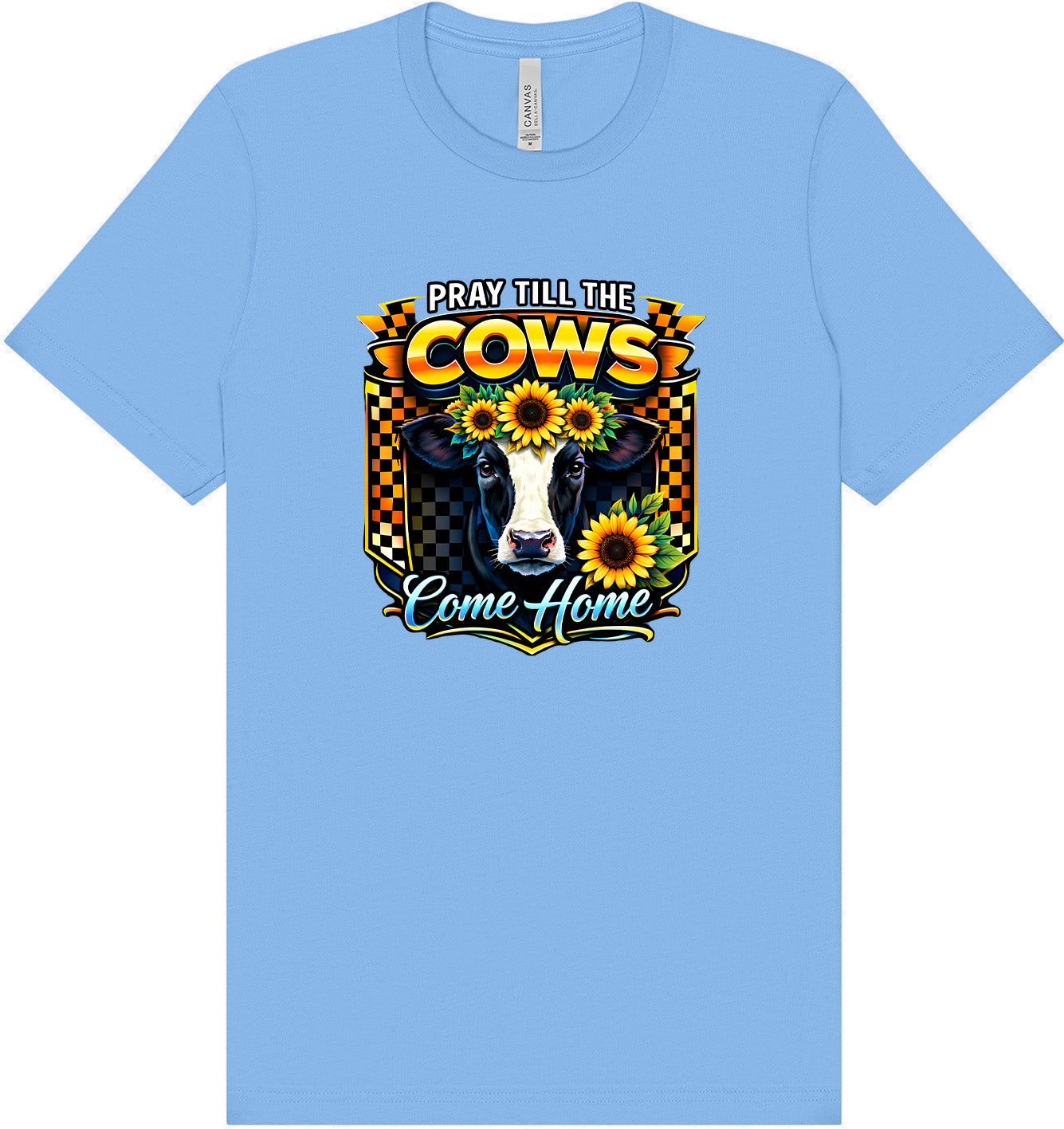 Pray til the Cows Come Home Adult Bella Canvas Shirt