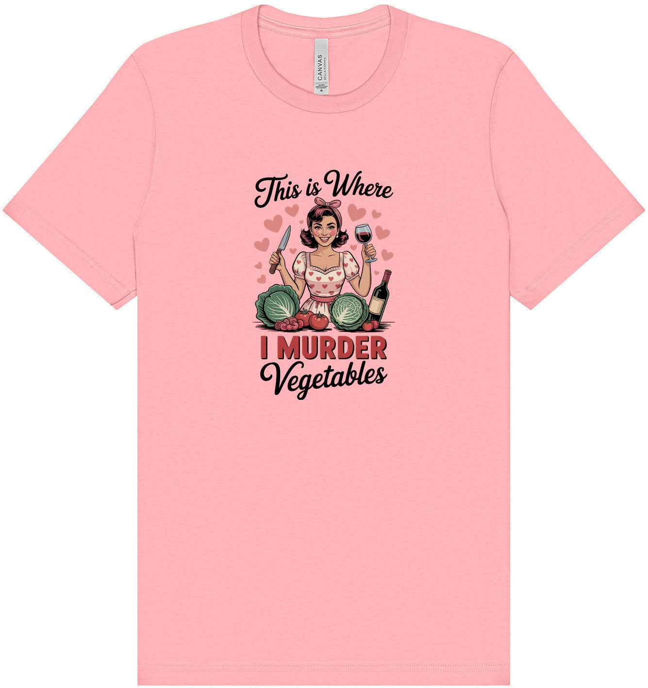 I Murder Vegetables Adult Bella Canvas Shirt