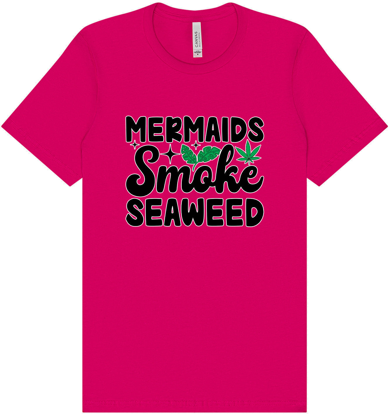 Mermaids Smoke Seaweed Adult Bella Canvas Shirt