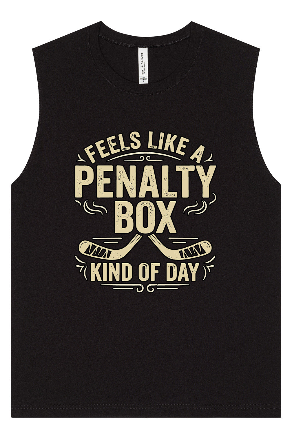 Penalty Box Kind of Day Muscle Tank