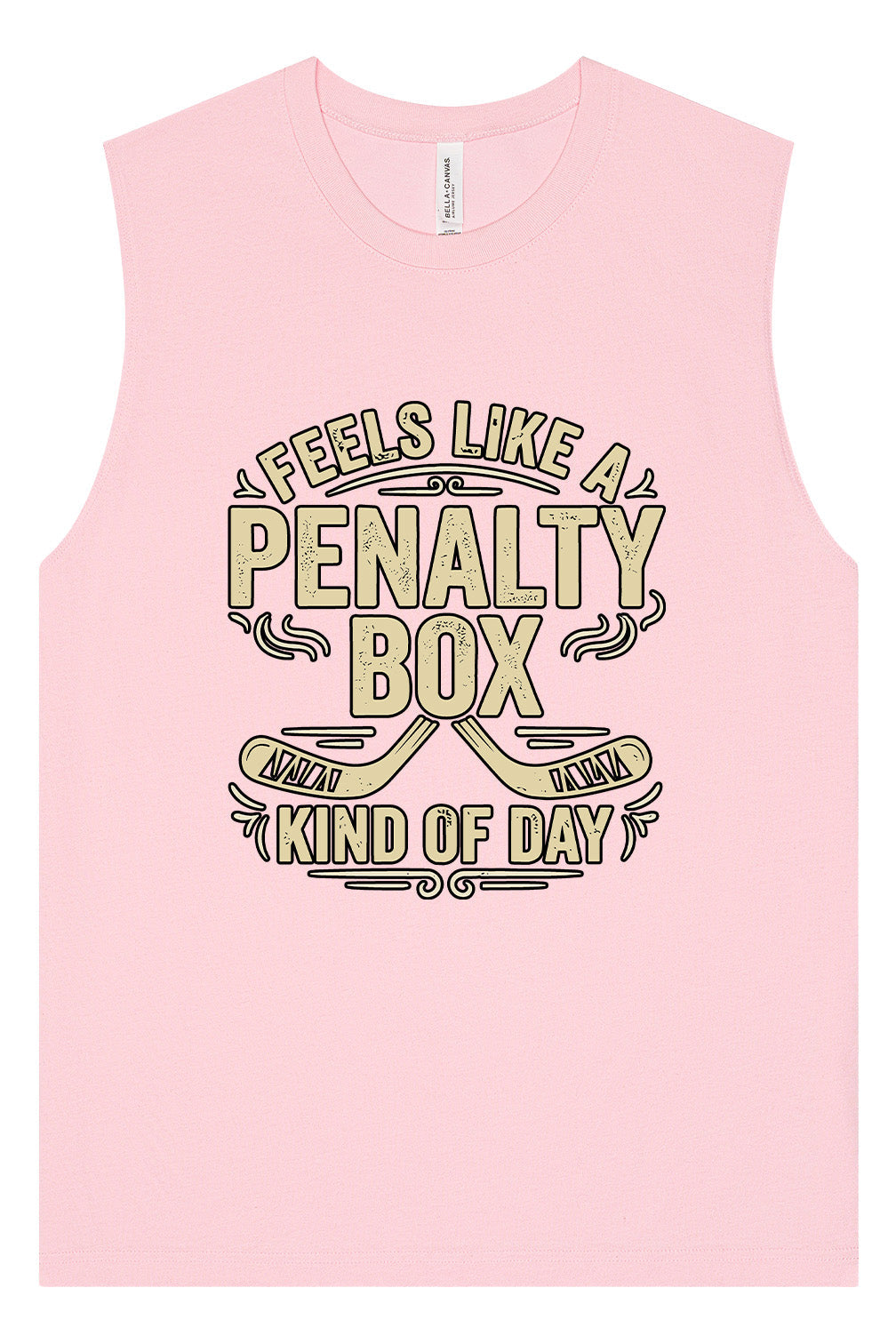 Penalty Box Kind of Day Muscle Tank