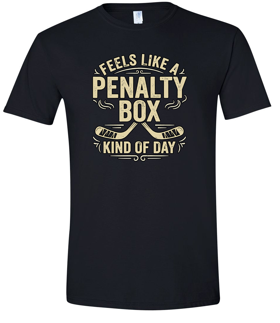Penalty Box Kind of Day Adult Gildan Soft Shirt
