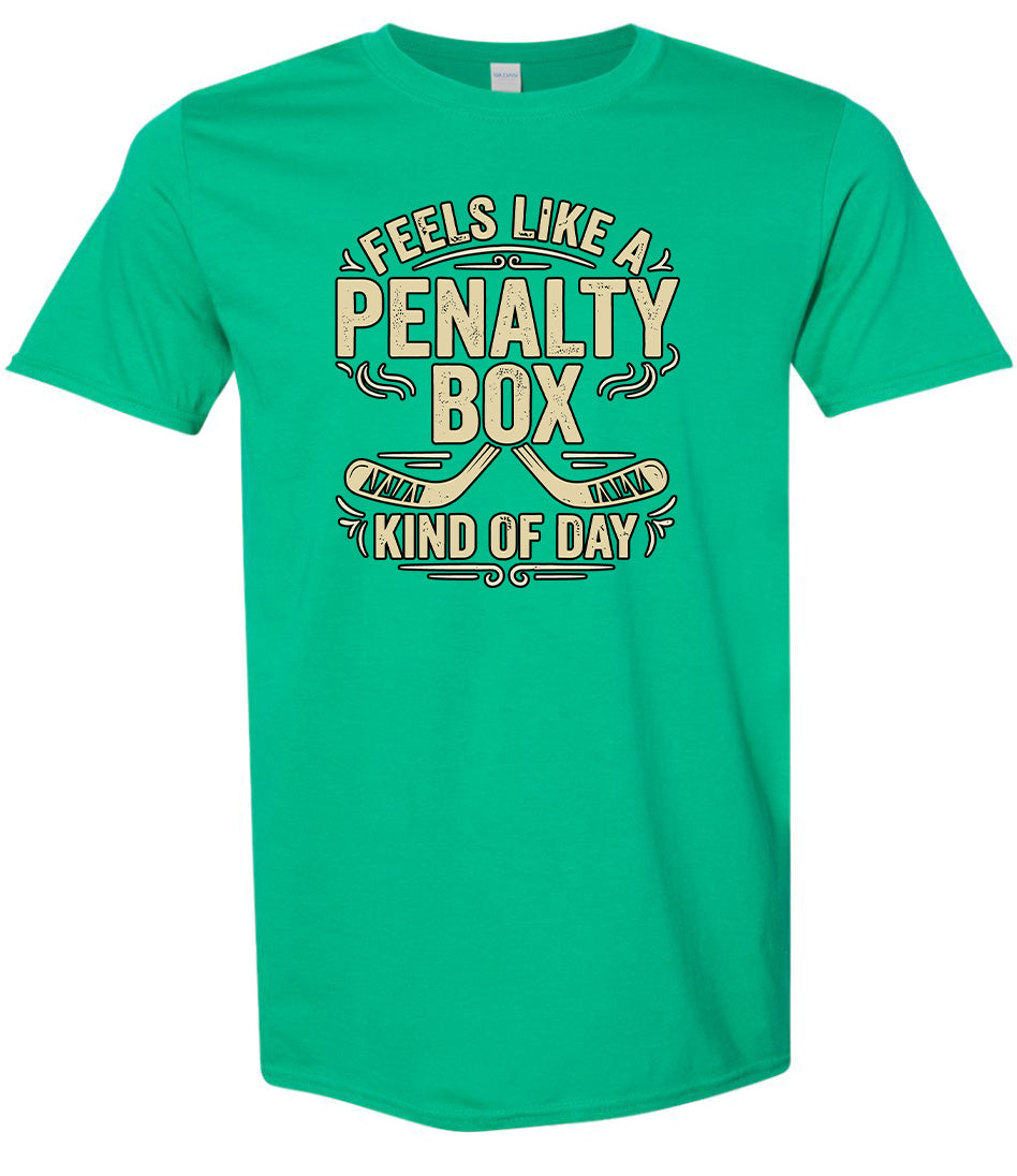 Penalty Box Kind of Day Adult Gildan Soft Shirt