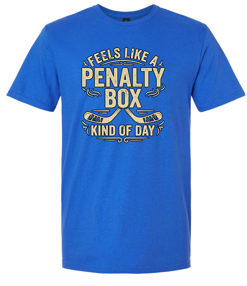 Penalty Box Kind of Day Adult Gildan Soft Shirt