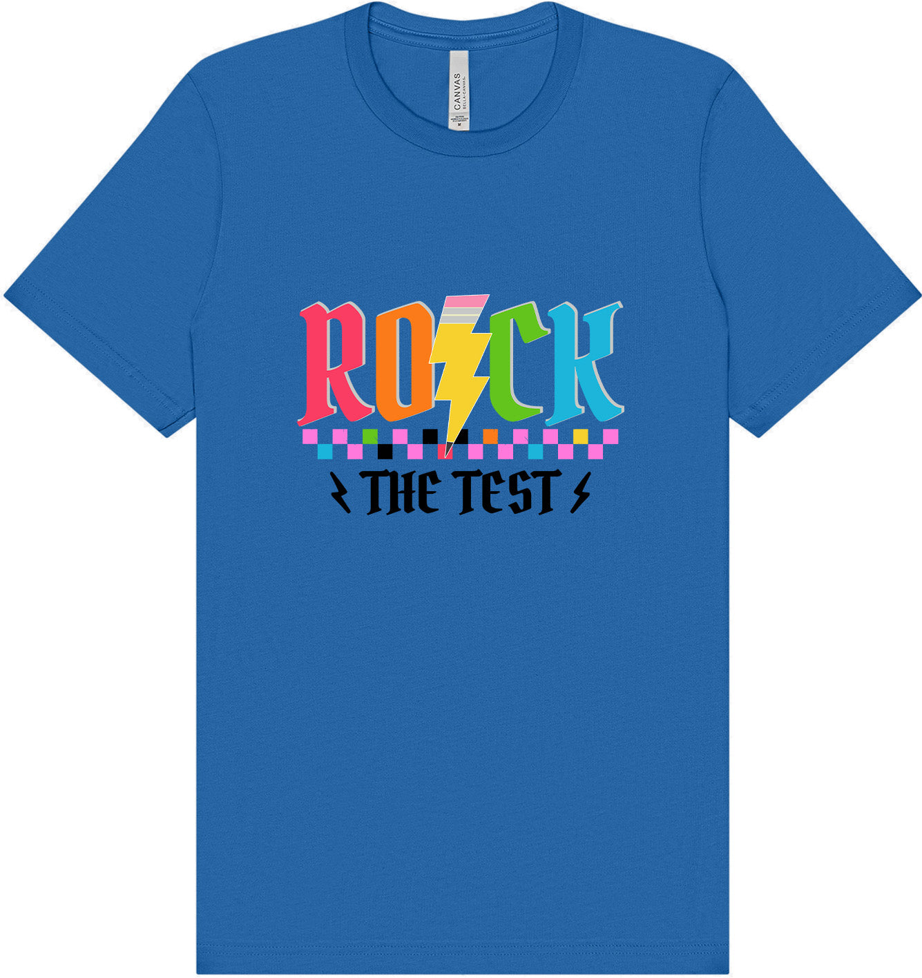 Rock the Test Adult Bella Canvas Shirt