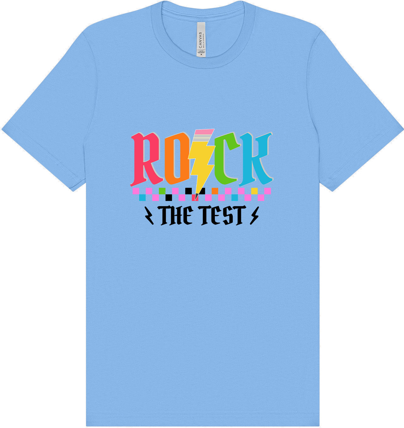 Rock the Test Adult Bella Canvas Shirt