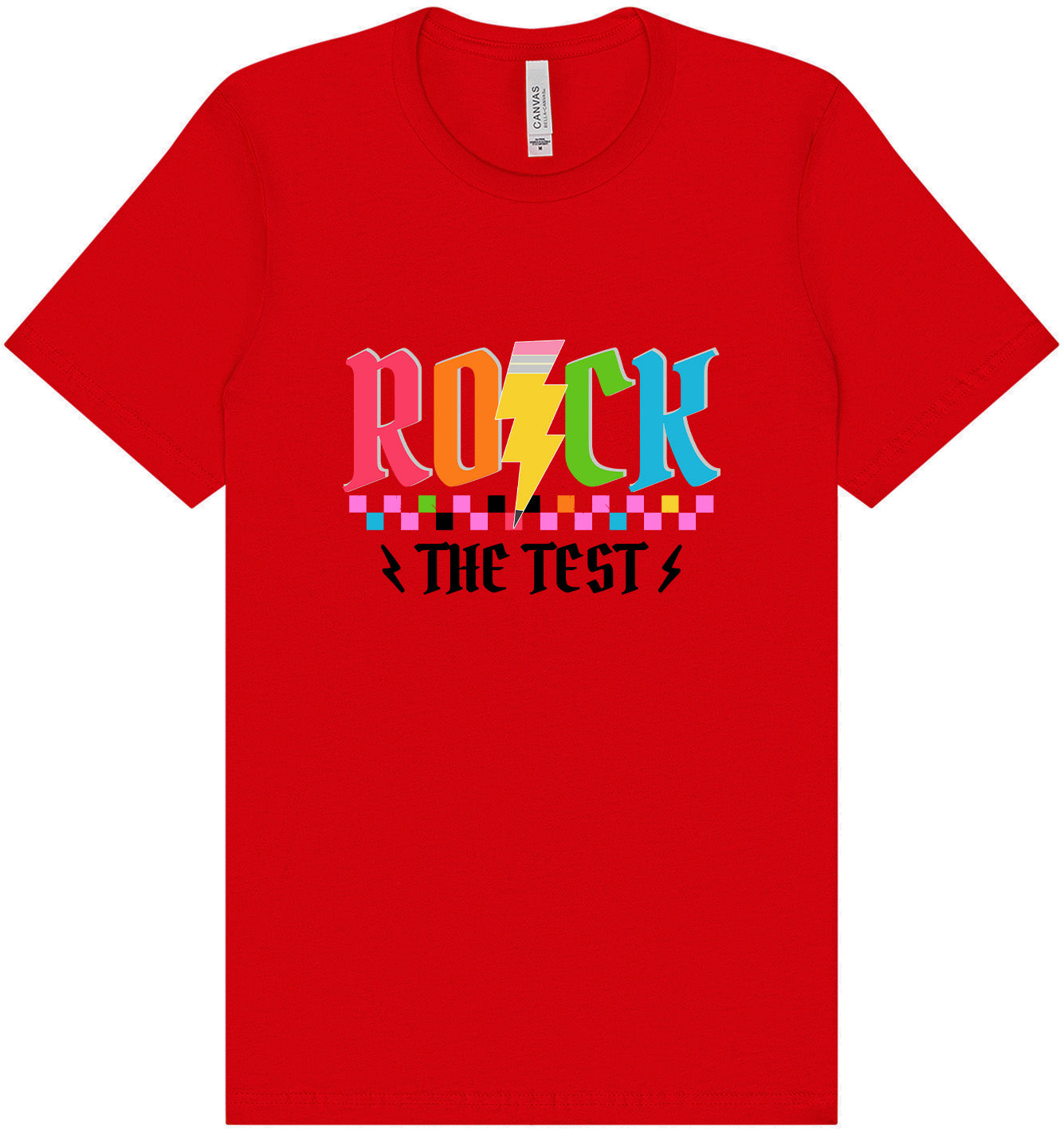 Rock the Test Adult Bella Canvas Shirt