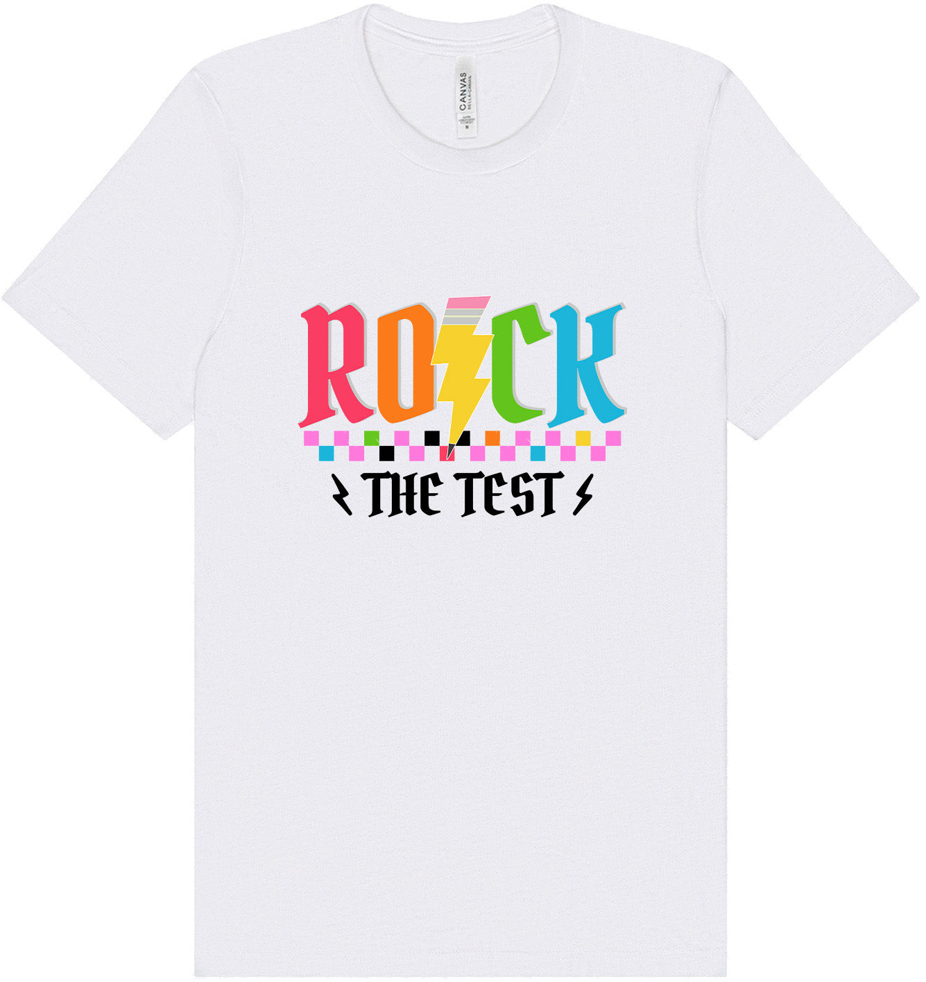 Rock the Test Adult Bella Canvas Shirt