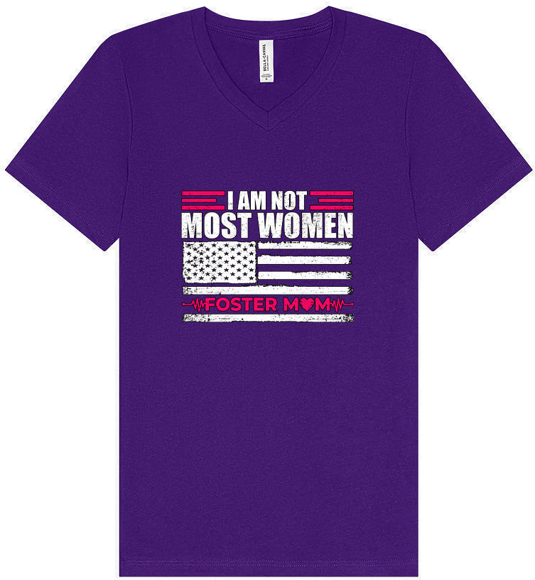 Not Most Women, Foster Mom Unisex V-Neck Shirt