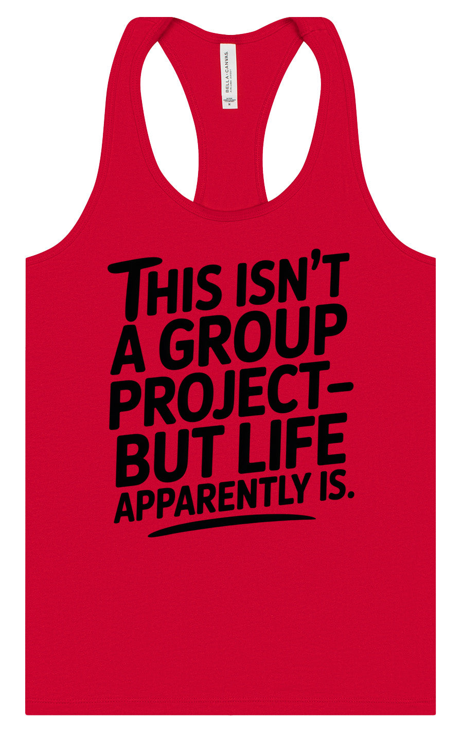 Life is a Group Project Women's Racerback Tank