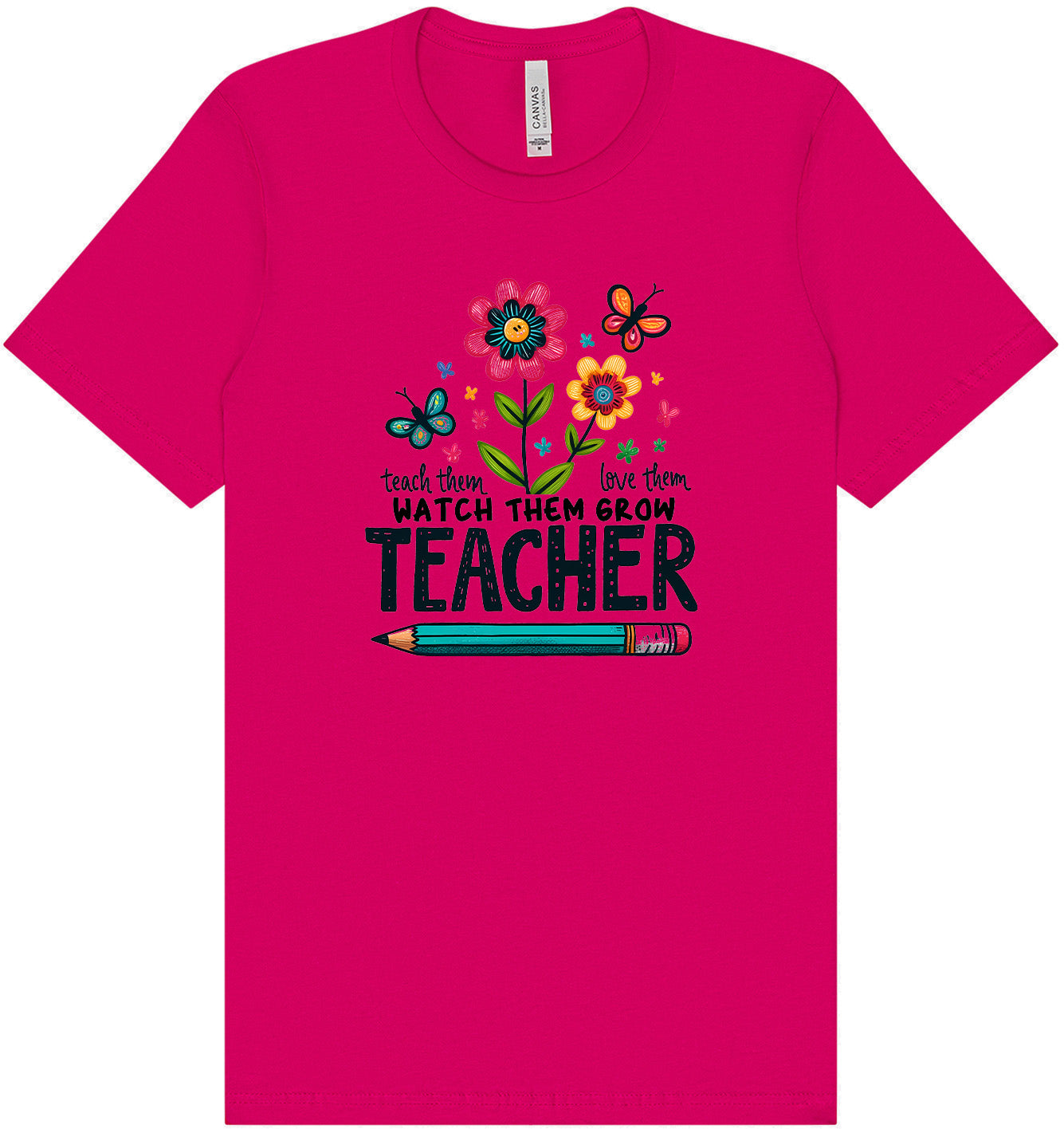 Teach Them, Love Them Adult Bella Canvas Shirt