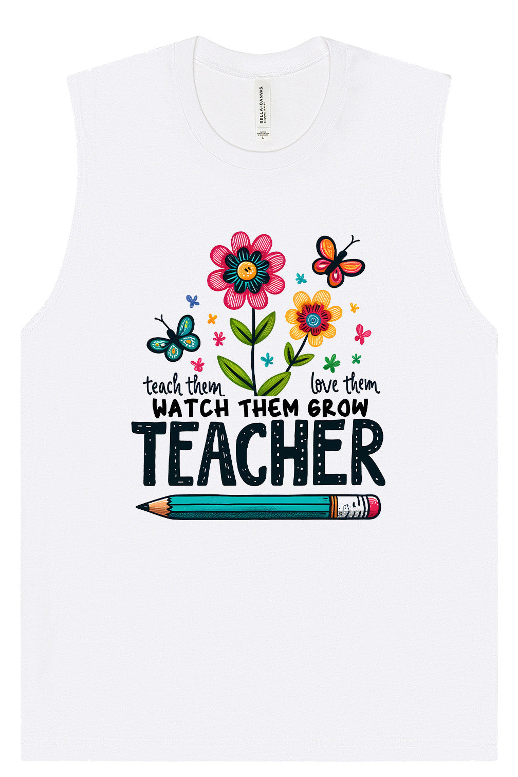 Teach Them, Love Them Muscle Tank