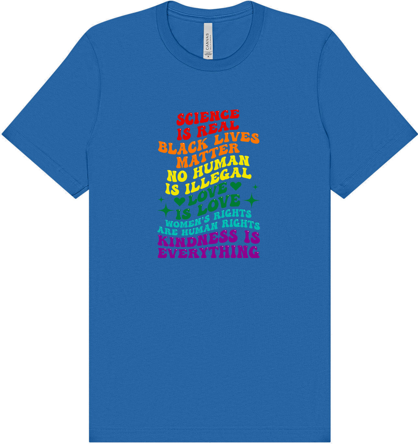 Science Is Real Adult Bella Canvas Shirt