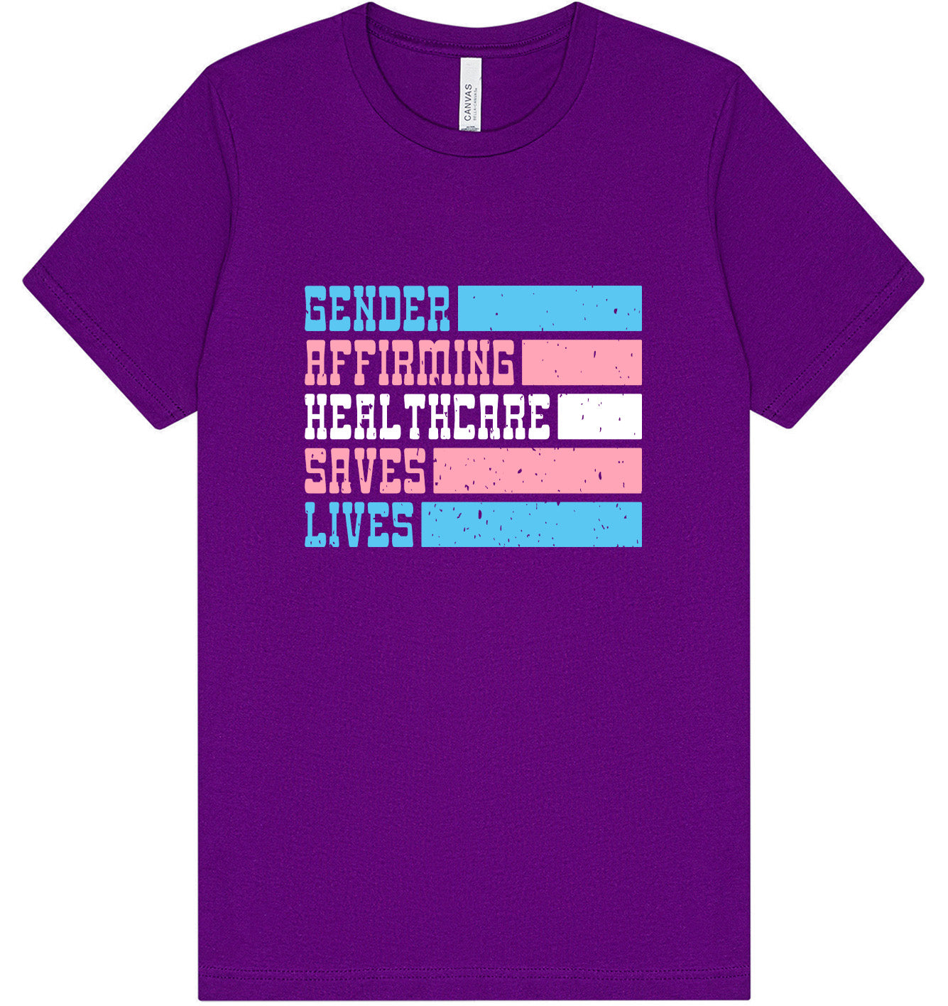 Gender Affirming Healthcare Saves Lives Adult Bella Canvas Shirt