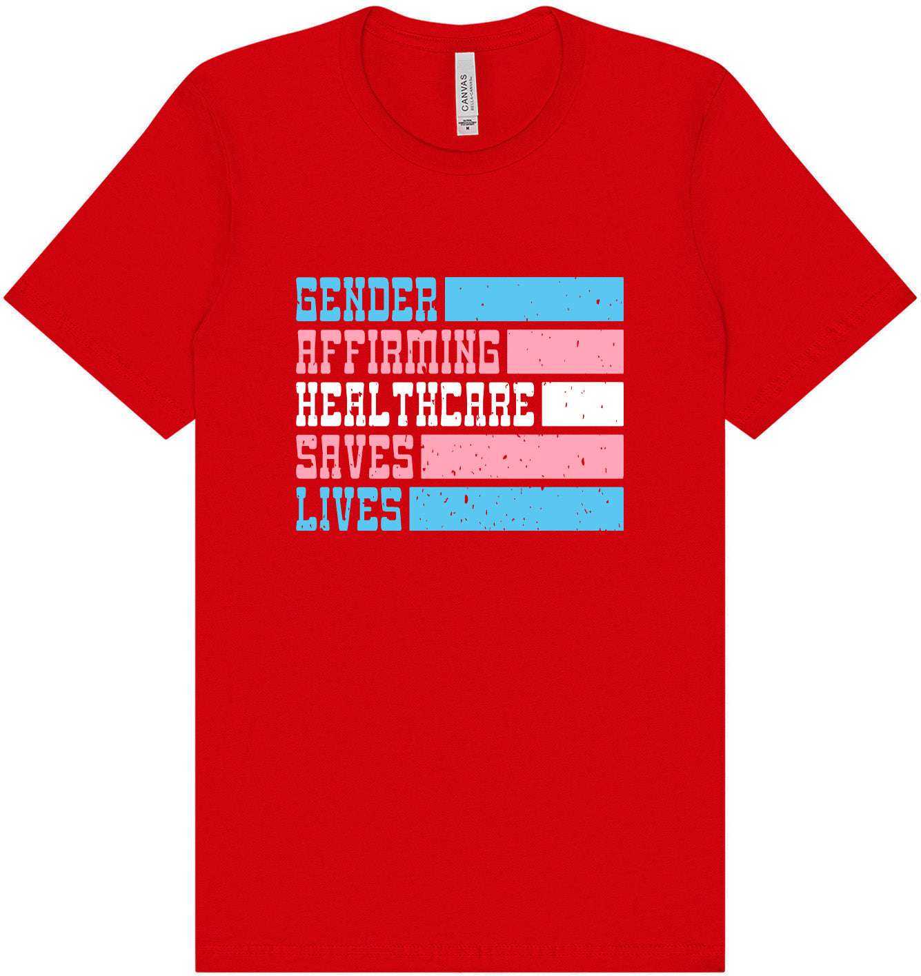 Gender Affirming Healthcare Saves Lives Adult Bella Canvas Shirt