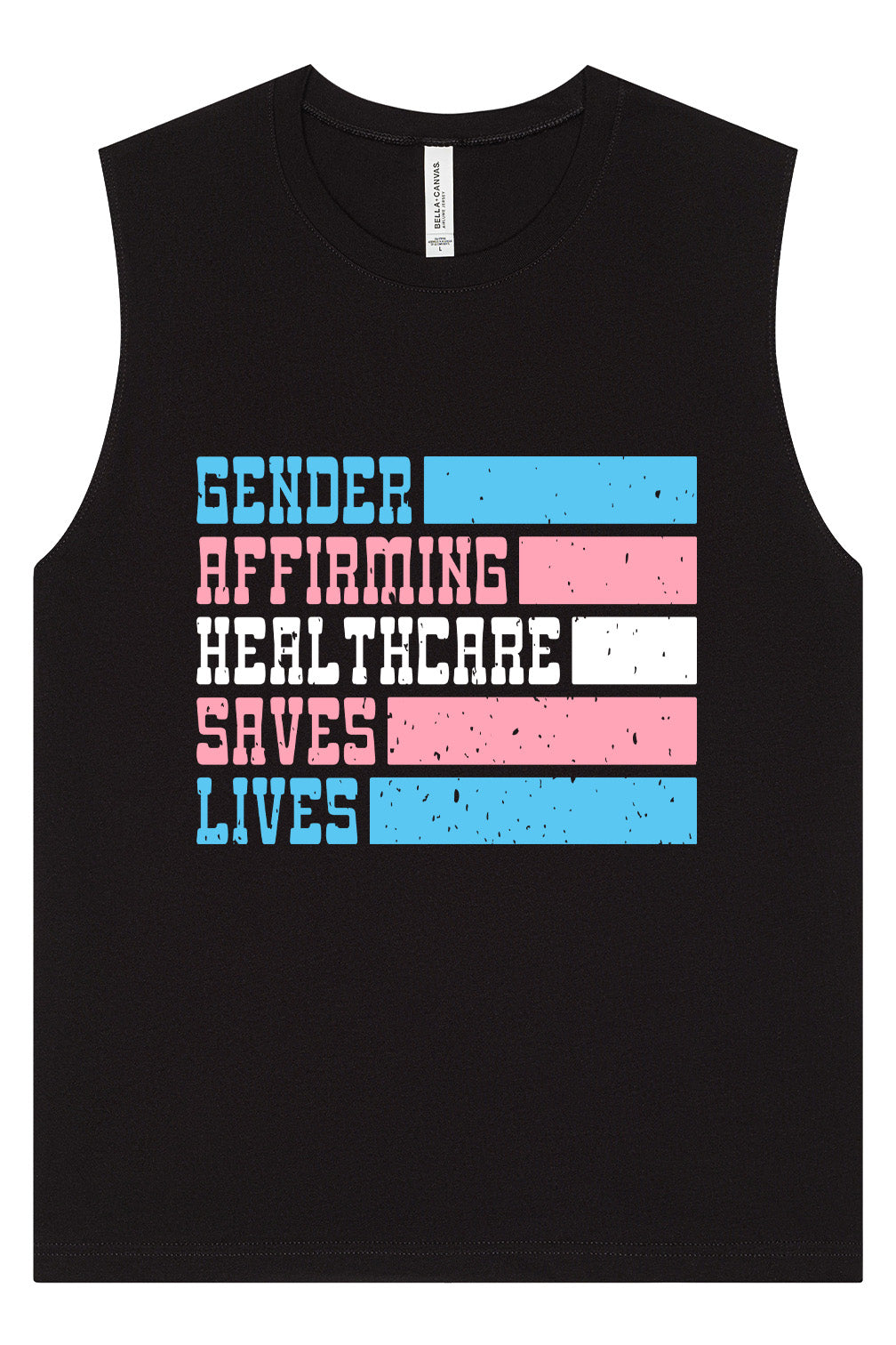 Gender Affirming Healthcare Saves Lives Muscle Tank