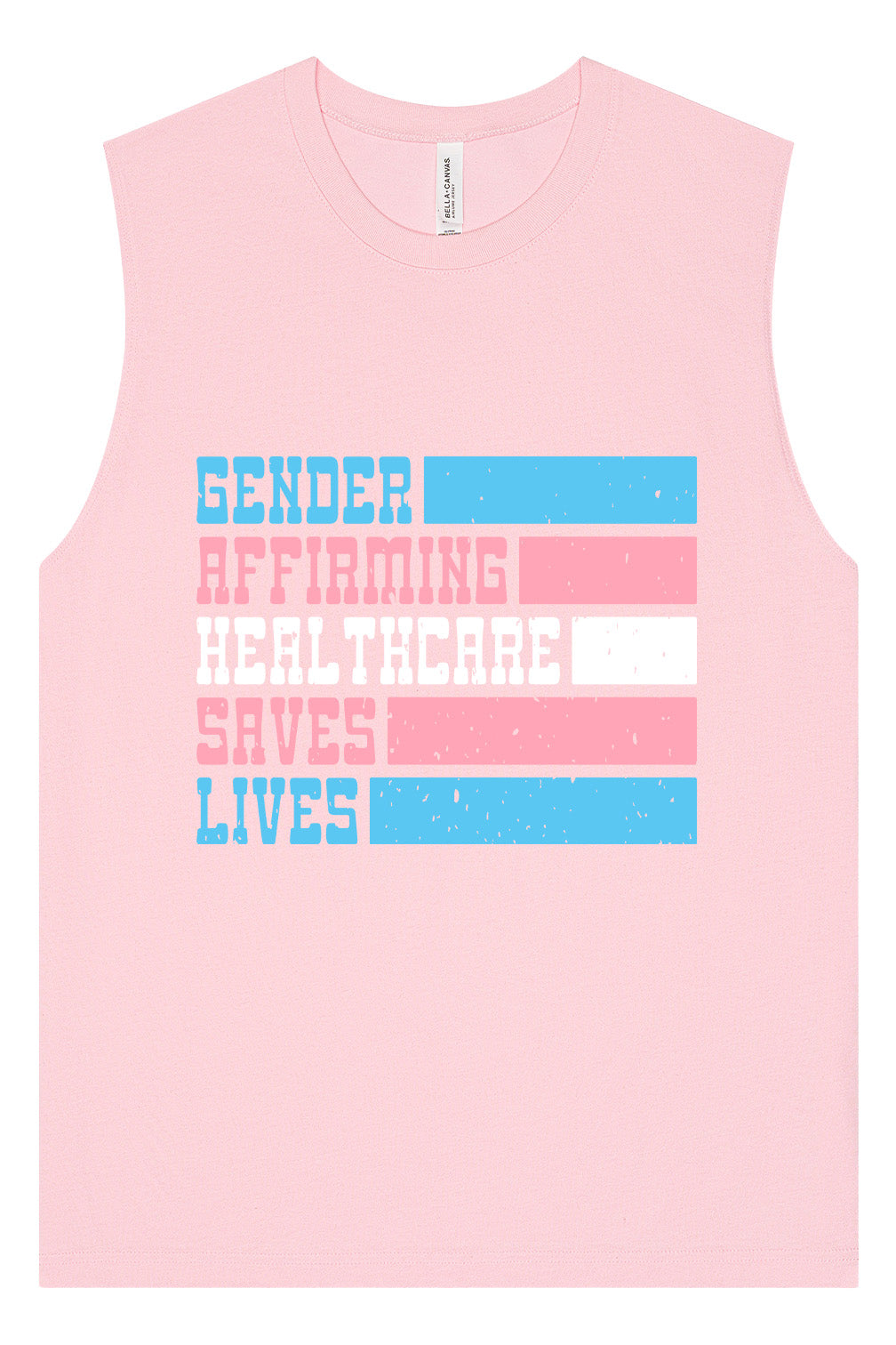 Gender Affirming Healthcare Saves Lives Muscle Tank